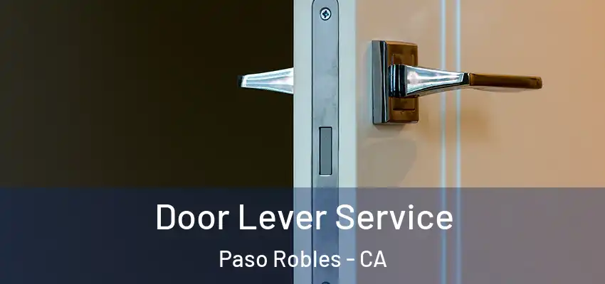  Door Lever Service Paso Robles - CA