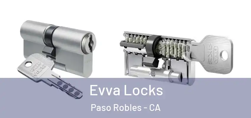  Evva Locks Paso Robles - CA